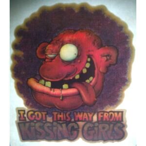 I Got This Way From Kissing Girls Screamin Gleamin Glitter Iron-On Decal Donruss